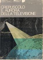 Crepuscolo e aurora della televisione