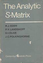 The analytic S-Matrix