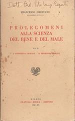 Prolegomeni alla scienza del bene e del male, volume II