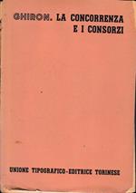 Trattato di Diritto Civile Italiano. La concorrenza e i consorzi (vol. 10 /tomo 1, fasc. 2)