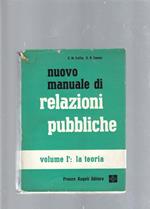 Nuovo manuale di relazioni pubbliche vol. I