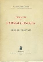 Lezioni di farmacognosia. Droghe vegetali