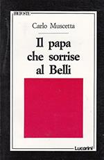 Il papa che sorrise al Belli, saggi e studi di letteratura romanesca