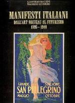 Manifesti italiani dall'Art Nouveau al Futurismo 1895-1940