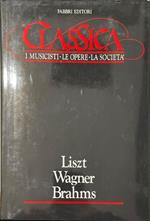 Classica - I musicisti, le opere, la società