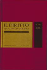 Il Diritto. Enciclopedia Giuridic ,del Sole 24 ORE vol. 2. ASSI-CAR