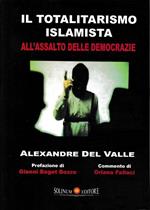 Il totalitarismo Islamista. All'assalto delle democrazie