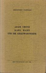 Adam Smith Karl Marx und die gegenwartskrise