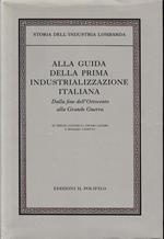 Alla guida della prima industrializzazione italiana. Dalla fine dell'Ottocento alla Grande Guerra, vol. II/tomo 2