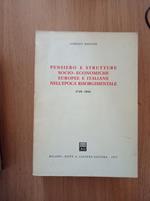 Pensiero e strutture socio - economiche europee e italiane nell'epoca risorgimentale