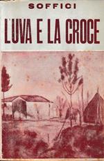 L' uva e la croce. I infanzia