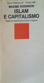 Islam e capitalismo. Saggio sui rapporti tra economia e religione