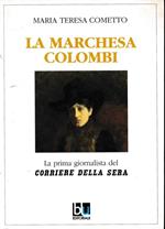 La Marchesa Colombi. La prima giornalista del 