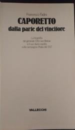 Caporetto dalla parte del vincitore. La biografia del generale Otto von Below e il suo diario inedito sulla campagna d'Italia del 1917