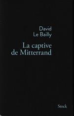 La captive de Mitterrand