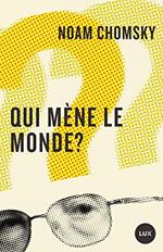 Qui mène le monde?