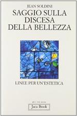 Saggio sulla discesa della bellezza. Linee per un'estetica