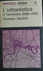 L' urbanistica e l'avvenire della città