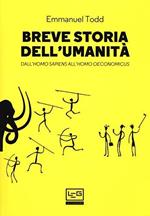 Breve storia dell'umanità. Dall'homo sapiens all'homo oeconomicus