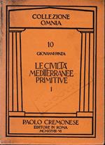 Le civiltà mediterranee primitive, vol. 1