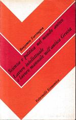 Scienza e politica nel mondo antico. Lavoro intellettuale e lavoro manuale nell'antica Grecia
