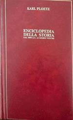 Enciclopedia della storia dal 4000 A.C. ai giorni nostri