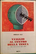 Viaggio al centro della testa. Temi svolti ad uso degli adulti