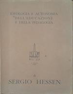 Ideologia e autonomia dell'educazione e della pedagogia