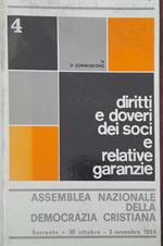 Diritti e doveri dei soci e relative garanzie. Assemblea nazionale della Democrazia Cristiana. (Sorrento 30 ottobre - 3 novembre 1965) volume 4