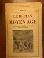 Le declin du moyen age