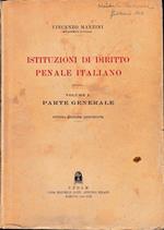 Istituzioni di Diritto Penale Italiano, vol. 1: parte generale