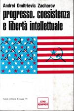 Progresso, coesistenza e libertà intellettuale