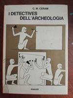 I detectives dell'archeologia