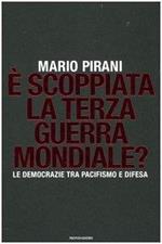 È scoppiata la terza guerra mondiale? Le democrazie tra pacifismo e difesa