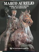 Marco Aurelio storia di un monumento e del suo restauro