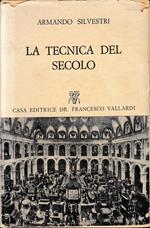 La tecnica del secolo