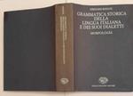 Grammatica storica della lingua italiana e dei suoi dialetti. Morfologia