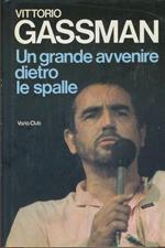 Un grande avvenire dietro le spalle