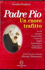 Padre Pio un cuore trafitto (2 vol.)