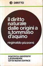 Il diritto naturale dalle origini a S. Tommaso d'Aquino