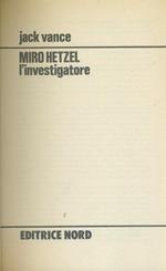 Miro Hetzel l'investigatore