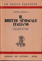 Le leggi fasciste. Il diritto sindacale italiano, vol. 2°