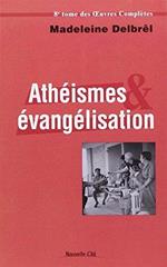 Athéismes et évangélisation: Textes missionnaires, volume 2°