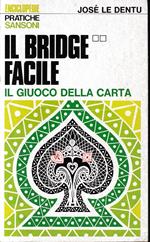 Il bridge facile 2 - Il giuoco della carta