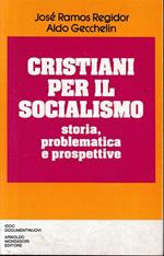 Cristiani per il socialismo storia, problematiche e prospettive