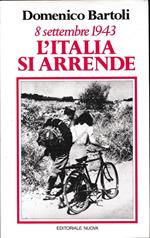 8 Settembre 1943 l'Italia si arrende