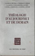 Théologie d'aujourd'hui et de demain