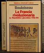 La Francia rivoluzionaria. La repubblica giacobina (1792-1794)