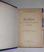 Roma . Antica, medioevale, moderna e dintorni. Guida pratica illustrata