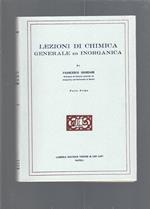 LEZIONI DI CHIMICA GENERALE ED INORGANICA. Parte prima e seconda